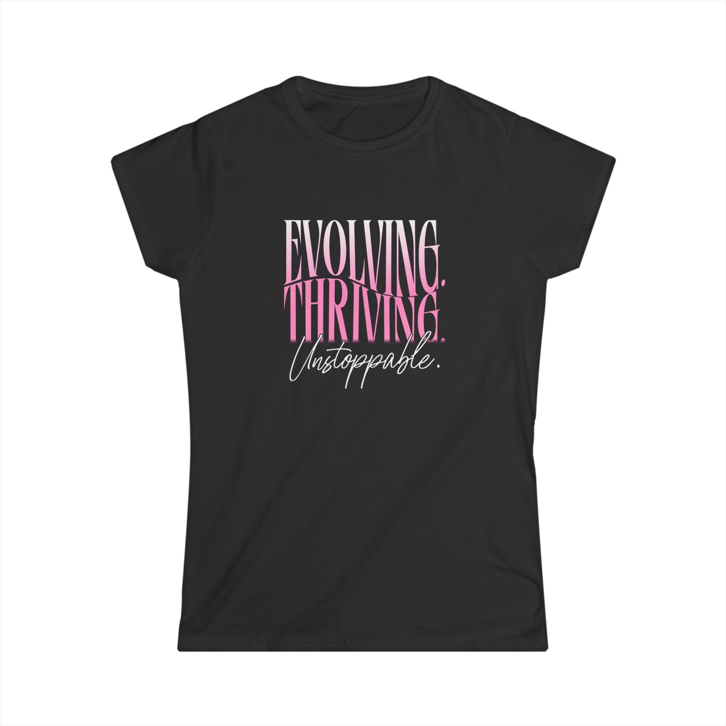 Evolving Thriving Unstoppable Tee