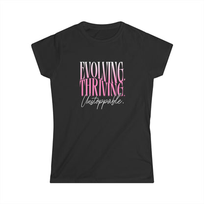 Evolving Thriving Unstoppable Tee