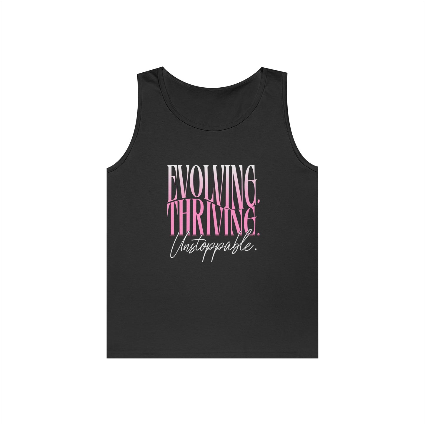 Evolving. Thriving. Unstoppable Tank Top