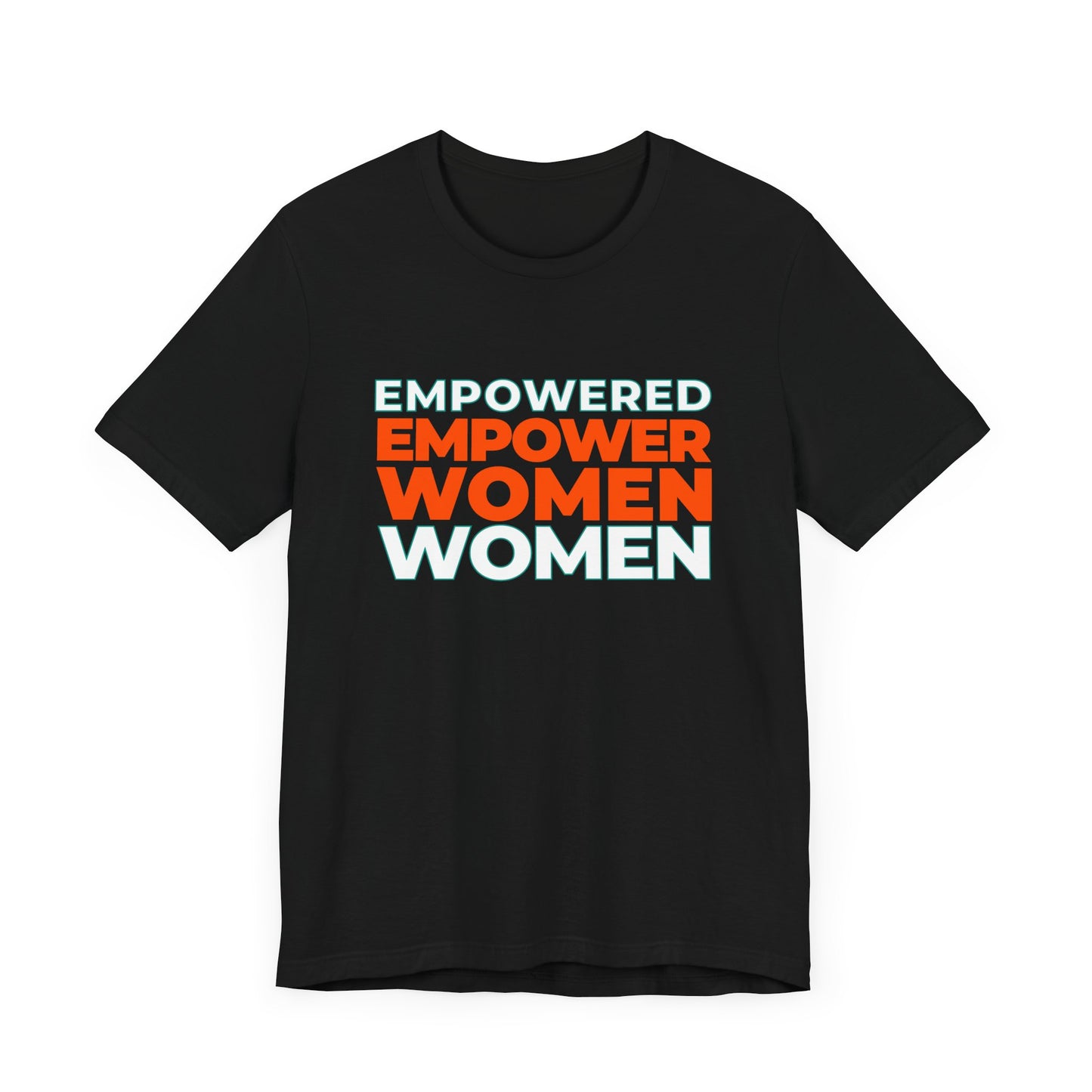 Empowered Women Tee