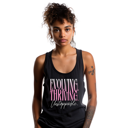 Evolving. Thriving. Unstoppable Tank Top